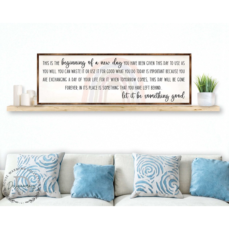 The Beginning of a New Day – Wooden Inspirational dcor – Wooden Motivational home dcor – Farmhouse Wall Art – 310312