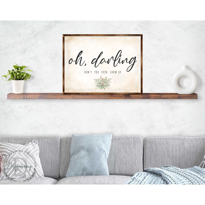 Oh Darling – Nursery sign – Don’t you ever grow up – Nursery wall decor – Kids room wall decor – Contemporary sign – Newborn Gift – 310350