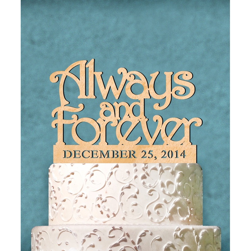 Wedding Cake Topper – Natural wood Custom Always and Forever Cake Topper with Date. Wedding, Initial, Celebration, Special