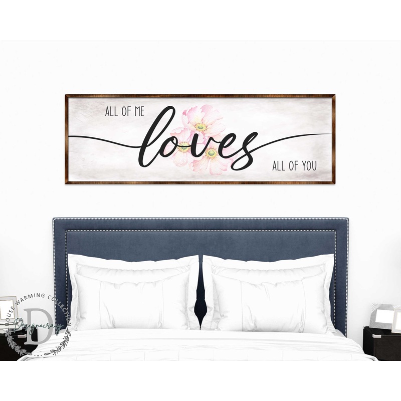 All of Me Loves All of You – Wooden Home Dcor – Master Bedroom Sign – Home Gift – Couple’s Gift – Farmhouse Dcor – 310321