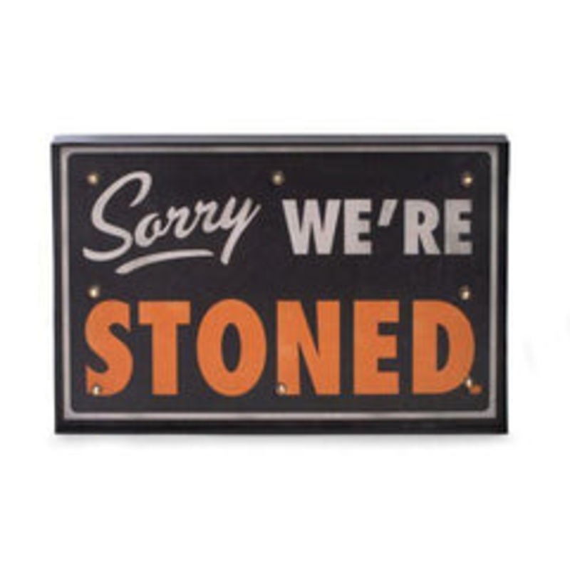 Bey Berk Sorry We’re Stoned Metal Sign, LED-Lighted